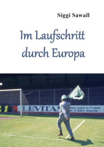 Im Laufschritt durch Europa