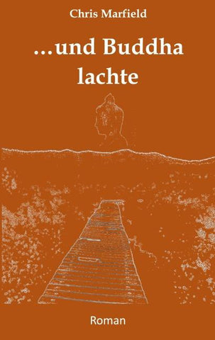 ...und Buddha lachte