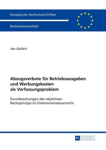 Abzugsverbote fuer Betriebsausgaben und Werbungskosten als Verfassungsproblem