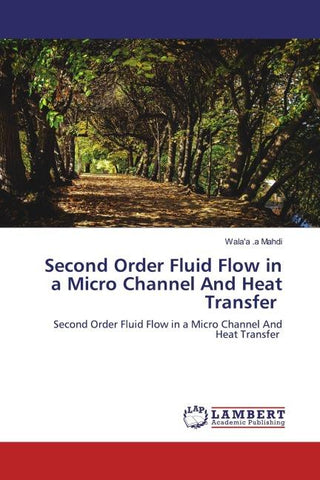 Second Order Fluid Flow in a Micro Channel And Heat Transfer