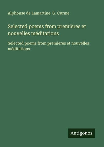 Selected poems from premières et nouvelles méditations