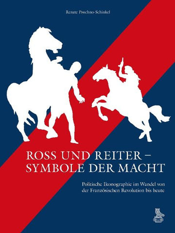 Ross und Reiter – Symbole der Macht