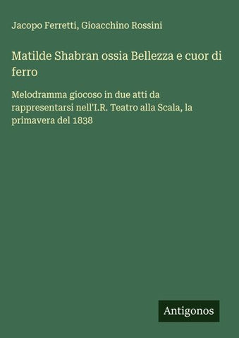 Matilde Shabran ossia Bellezza e cuor di ferro