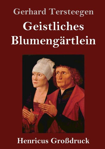 Geistliches Blumengärtlein (Großdruck)