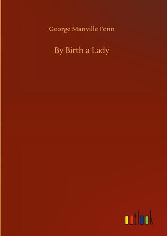By Birth a Lady
