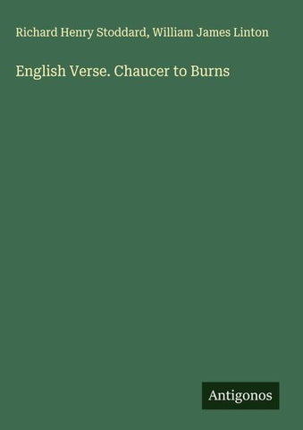 English Verse. Chaucer to Burns