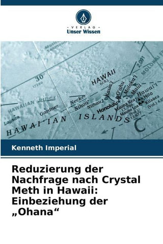 Reduzierung der Nachfrage nach Crystal Meth in Hawaii: Einbeziehung der "Ohana"