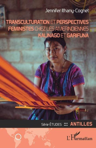 Transculturation et perspectives féministes chez les amérindiennes Kalinago et Garifun