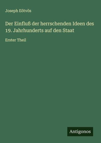 Der Einfluß der herrschenden Ideen des 19. Jahrhunderts auf den Staat
