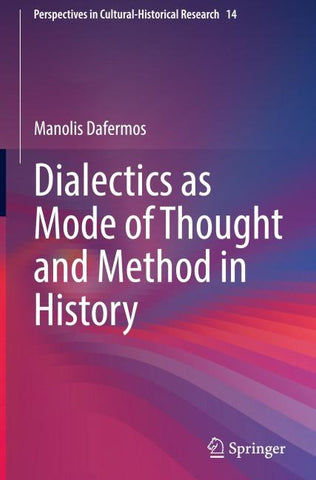 Dialectics as Mode of Thought and Method in History