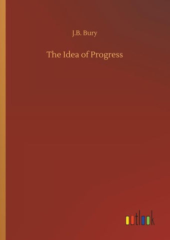 The Idea of Progress