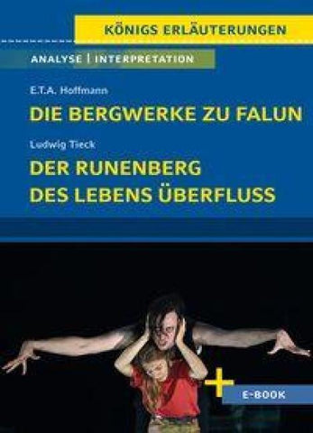 Die Bergwerke zu Falun von E.T.A. Hoffmann, Der Runenberg, Des Lebens Überfluss von Ludwig Tieck