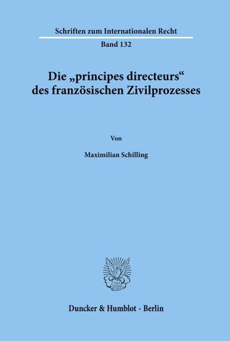 Die "principes directeurs' des französischen Zivilprozesses.