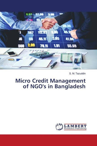 Micro Credit Management of NGO's in Bangladesh