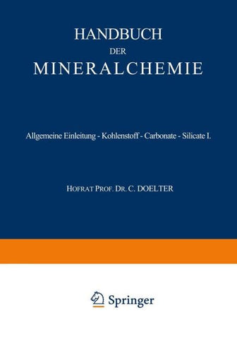 Allgemeine Einleitung — Kohlenstoff — Carbonate — Silicate I
