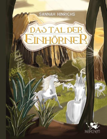 Das Tal der Einhörner