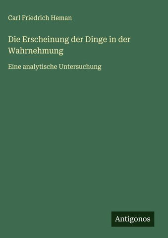 Die Erscheinung der Dinge in der Wahrnehmung