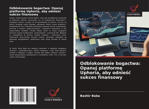 Odblokowanie bogactwa: Opanuj platform¿ Uphoria, aby odnie¿¿ sukces finansowy