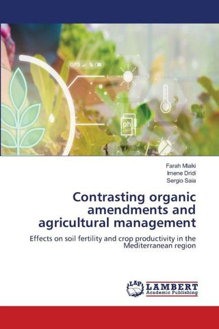 Contrasting organic amendments and agricultural management