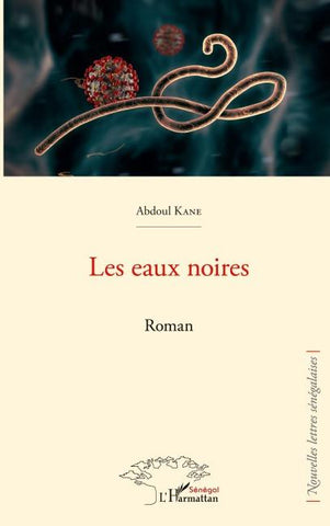 Les eaux noires. Roman