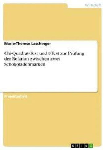 Chi-Quadrat-Test und t-Test zur Prüfung der Relation zwischen zwei Schokoladenmarken