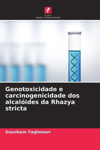Genotoxicidade e carcinogenicidade dos alcalóides da Rhazya stricta