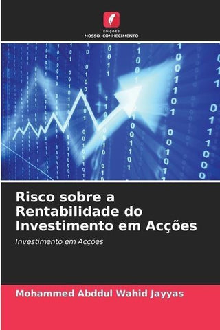 Risco sobre a Rentabilidade do Investimento em Acções