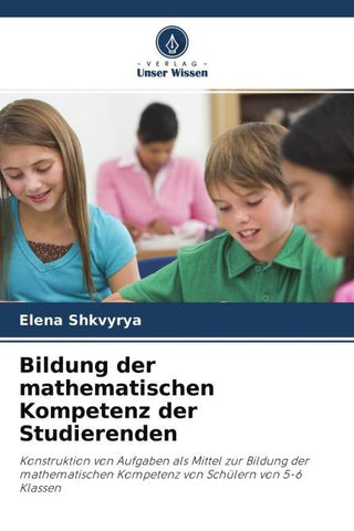 Bildung der mathematischen Kompetenz der Studierenden