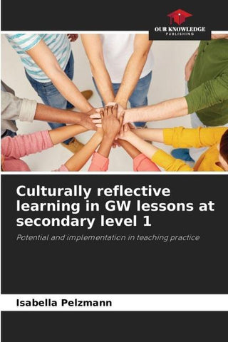 Culturally reflective learning in GW lessons at secondary level 1