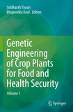Genetic Engineering of Crop Plants for Food and Health Security