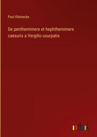 De penthemimere et hephthemimere caesuris a Vergilio usurpatis