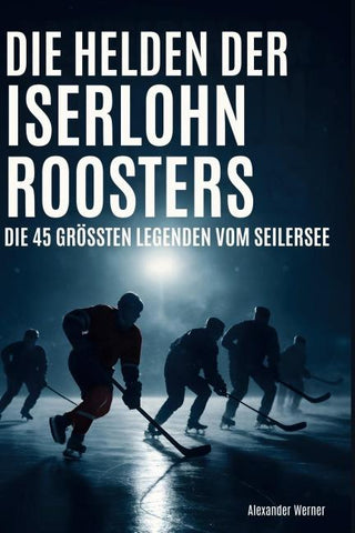 Die Helden der Iserlohn Roosters