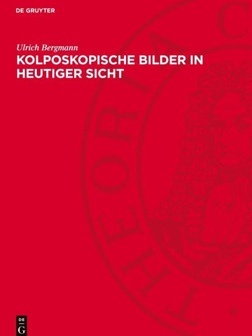Kolposkopische Bilder in heutiger Sicht