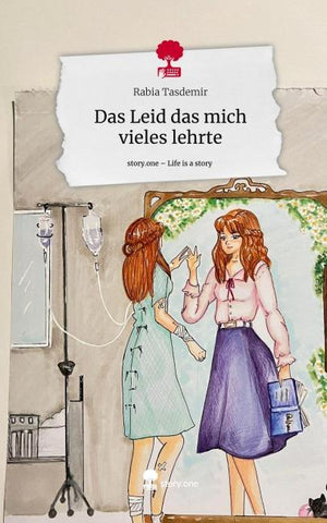 Das Leid das mich vieles lehrte. Life is a Story - story.one