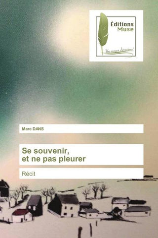 Se souvenir, et ne pas pleurer