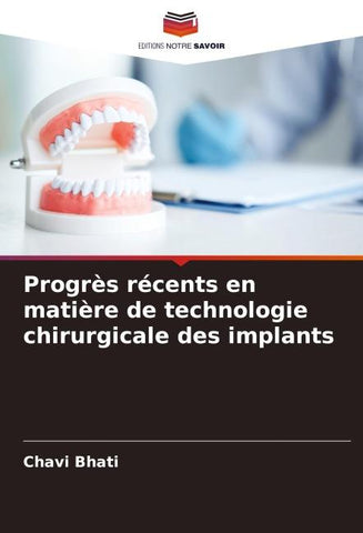 Progrès récents en matière de technologie chirurgicale des implants