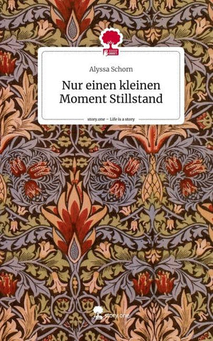 Nur einen kleinen Moment Stillstand. Life is a Story - story.one
