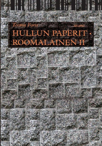 Hullun paperit * Roomalainen II