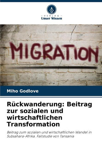 Rückwanderung: Beitrag zur sozialen und wirtschaftlichen Transformation