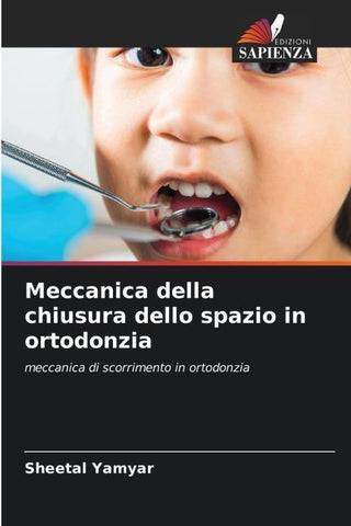 Meccanica della chiusura dello spazio in ortodonzia