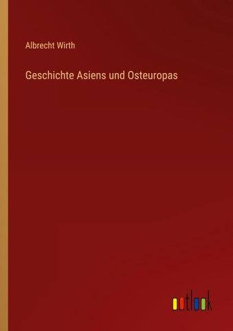 Geschichte Asiens und Osteuropas