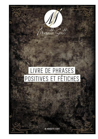 Livre de phrases positives et fétiches