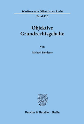 Objektive Grundrechtsgehalte.