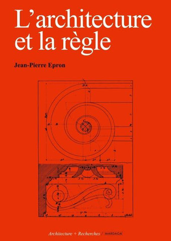 L'architecture et la règle