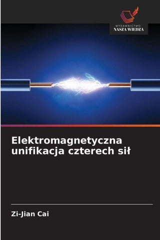 Elektromagnetyczna unifikacja czterech si¿