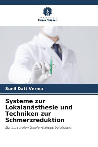 Systeme zur Lokalanästhesie und Techniken zur Schmerzreduktion