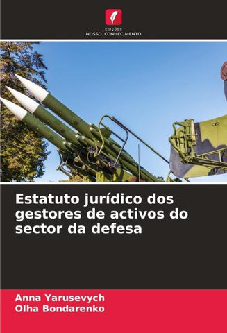 Estatuto jurídico dos gestores de activos do sector da defesa