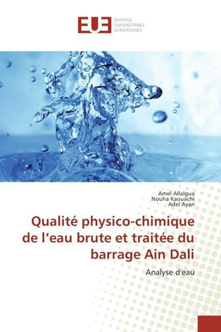 Qualité physico-chimique de l'eau brute et traitée du barrage Ain Dali