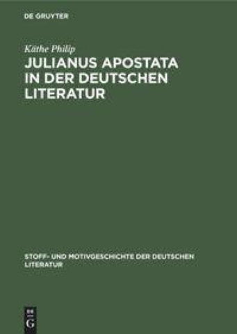 Julianus Apostata in der deutschen Literatur