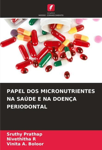 PAPEL DOS MICRONUTRIENTES NA SAÚDE E NA DOENÇA PERIODONTAL
